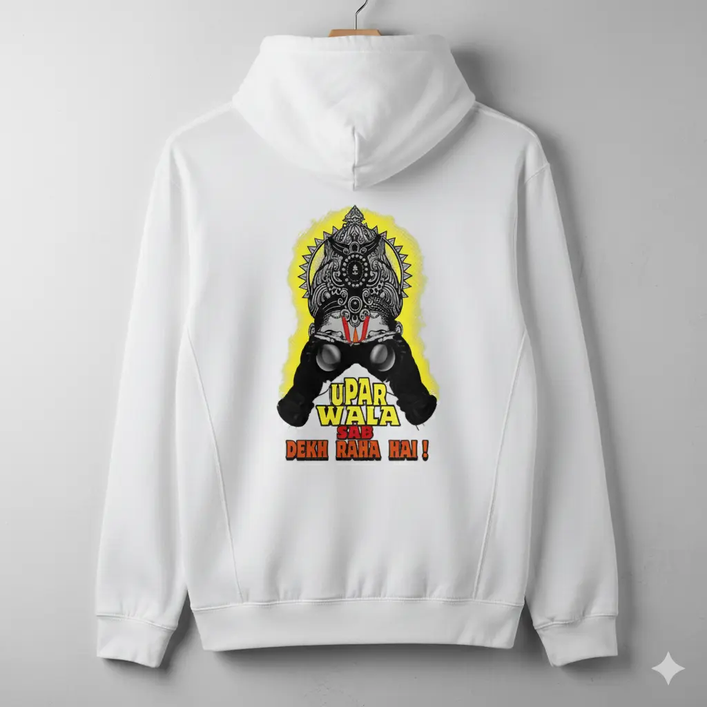 "Upar Wala Sab Dekh Raha Hai" Divine Gaze White Hoodie
